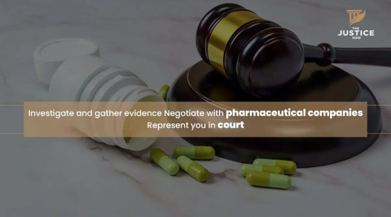 Investigate and gather evidence Negotiate with pharmaceutical companies Represent you in court 768x428